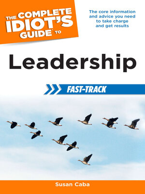 cover image of The Complete Idiot's Guide to Leadership Fast-Track